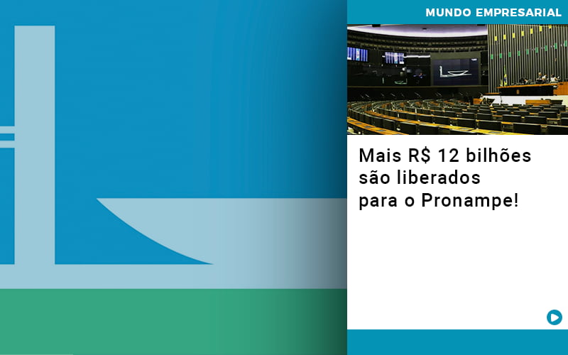 Mais De R S 12 Bilhoes Sao Liberados Para Pronampe - UP Cont. Digital